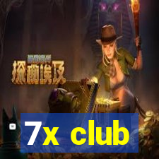 7x club